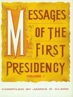 cover image of Messages of the First Presidency, Voume 1